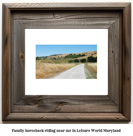 family horseback riding near me in Leisure World, Maryland